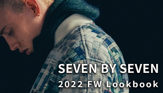 樸實層次堆疊視覺｜SEVEN BY SEVEN 正式發佈 2022 秋冬系列 Lookbook